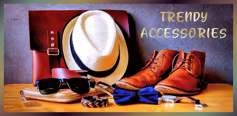 trendy accesories